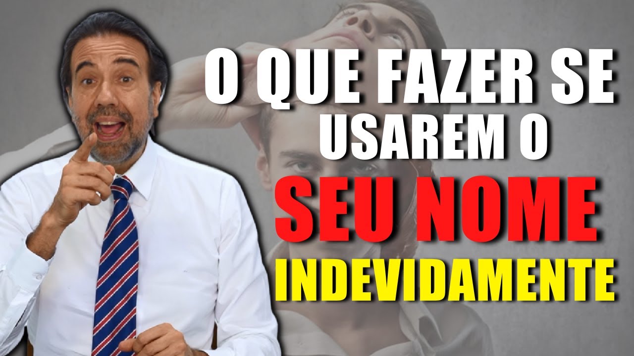 DICA: O QUE FAZER SE USAREM SEU NOME INDEVIDAMENTE? | NÃO CAIA NA ROUBADA
