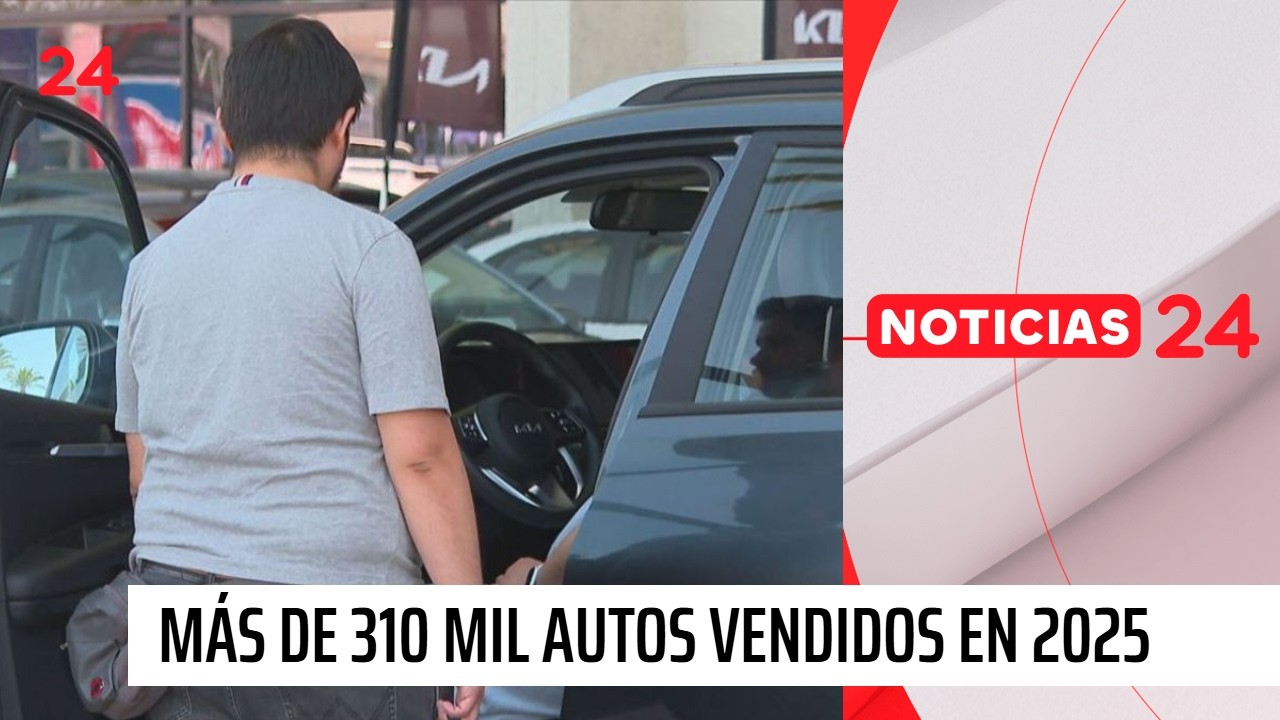 Más de 310 mil autos vendidos en 2025 | 24 Horas TVN Chile