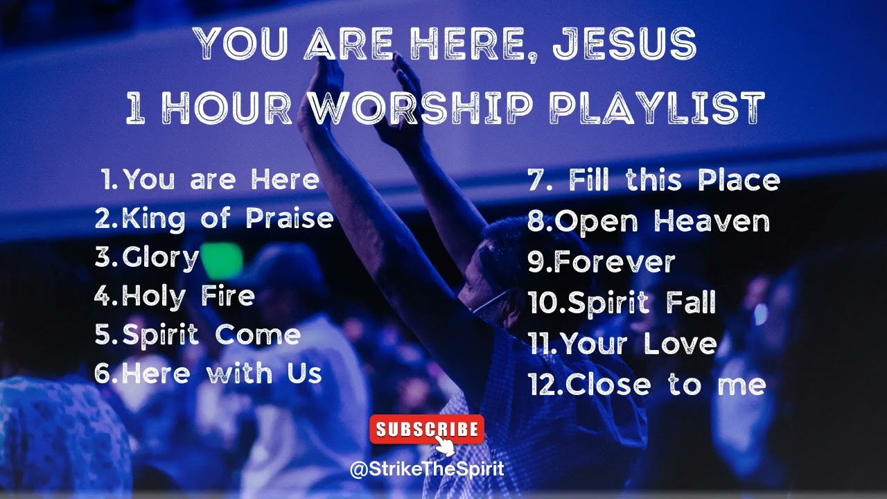 You are Here, Jesus | 1 Hour Christian Worship Playlist 2026 |