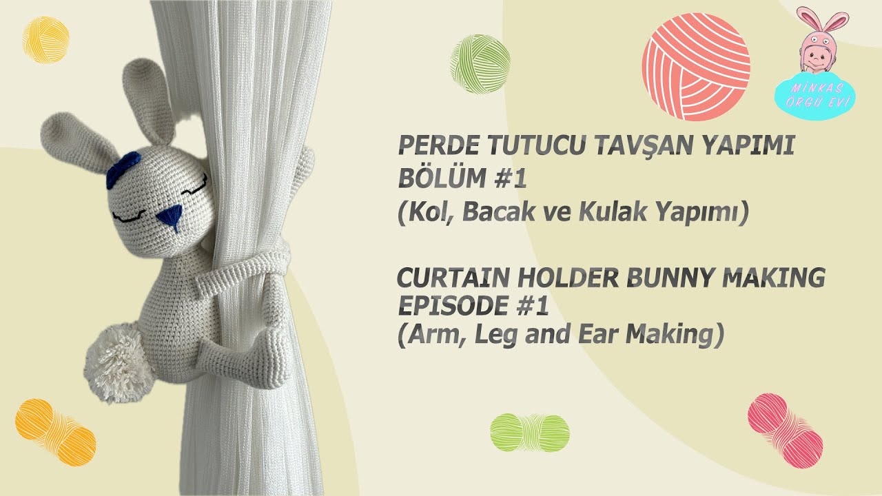 PERDE TUTUCU TAVŞAN YAPIMI 🐇 | Amigurumi Curtain Holder Bunny Tutorial