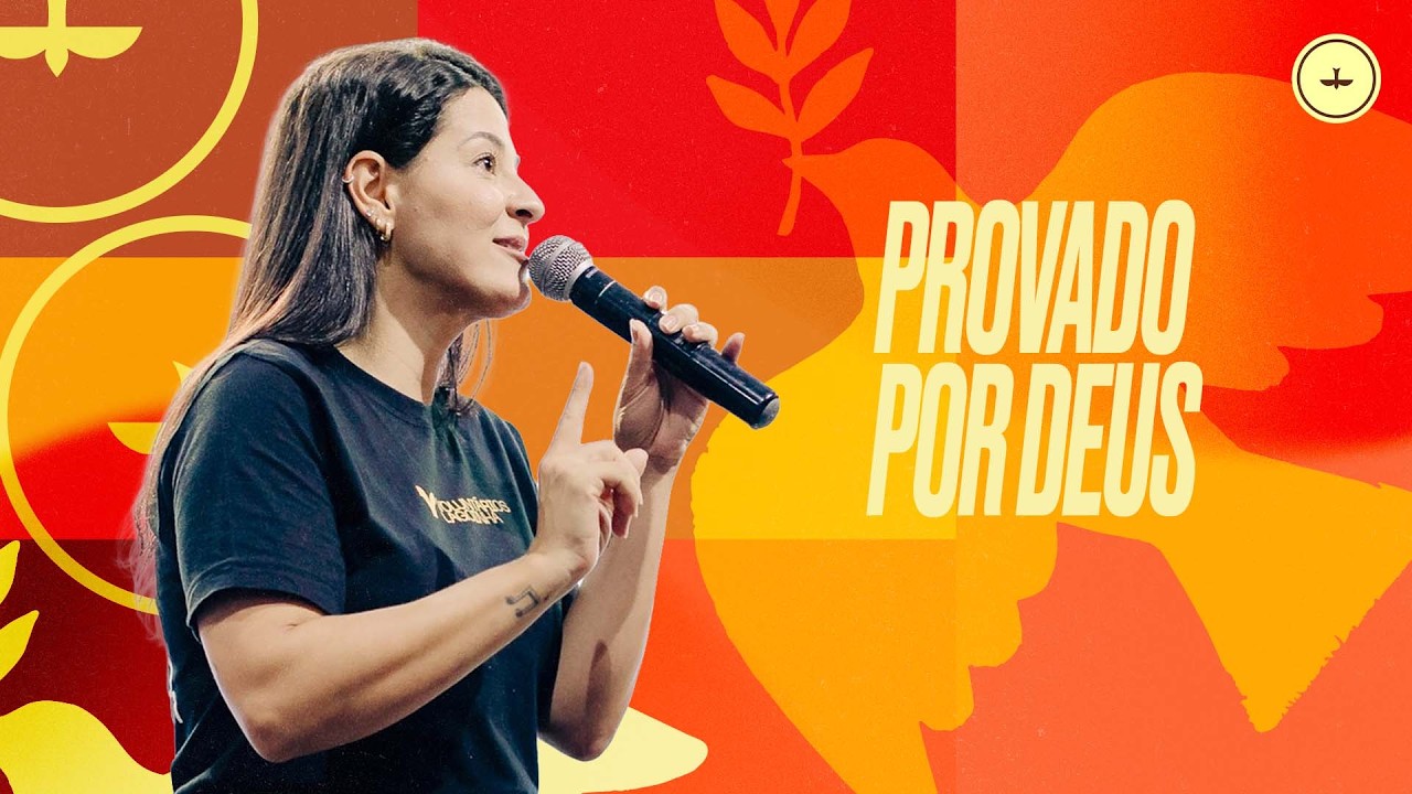 PROVADO POR DEUS - PRA. DANI BAIÃO | LAGOINHA MATRIZ