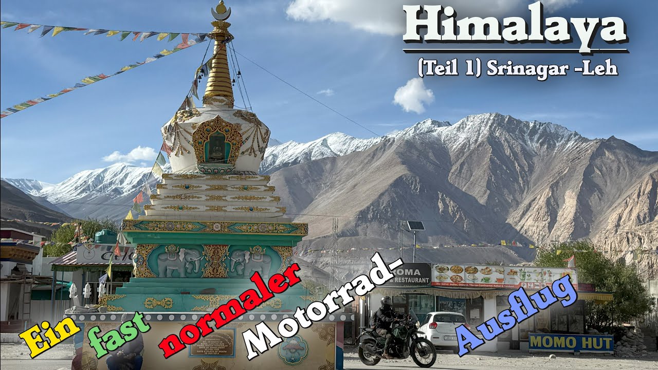 Himalaya - Ein fast normaler Motorrad-Ausflug (Teil 1)