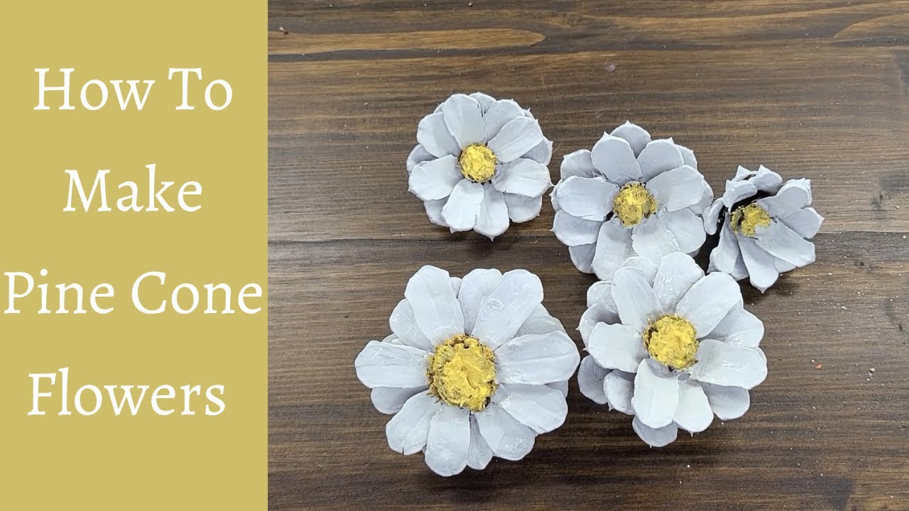 How To Make Pine Cone Flowers - Pine Cone Daisies!