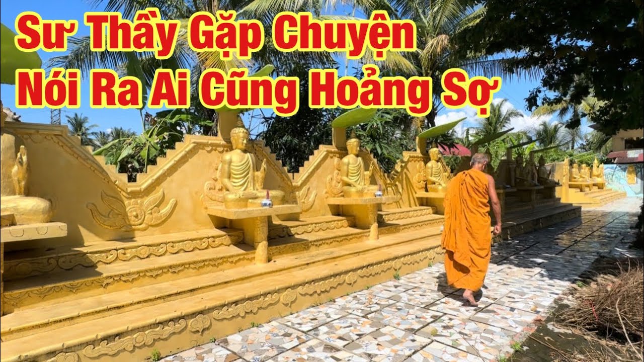 Kỳ lạ vừa cầm số tiền lớn Sư Thầy “gặp chuyện” nói ra ai cũng hoảng sợ