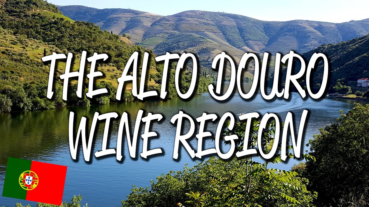 Alto Douro Wine Region - UNESCO World Heritage Site