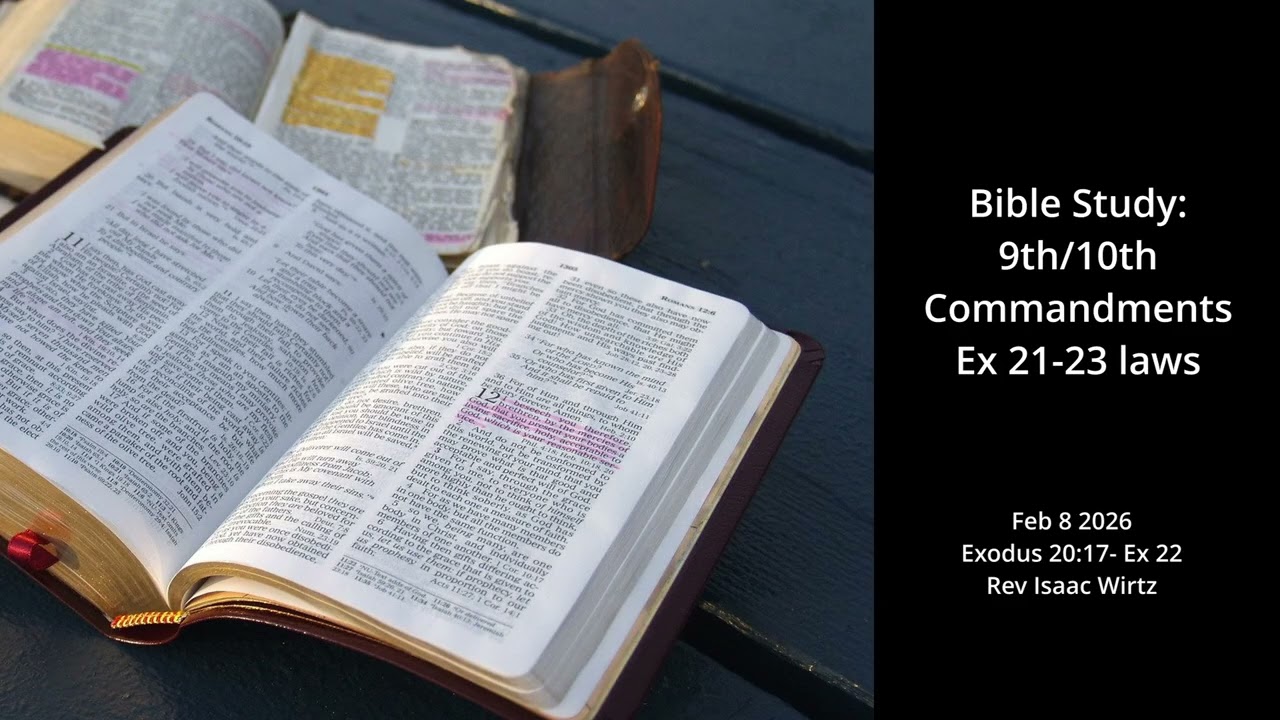 Bible Study - Exodus 20:17 - ex 22 - 9th-10th commandment