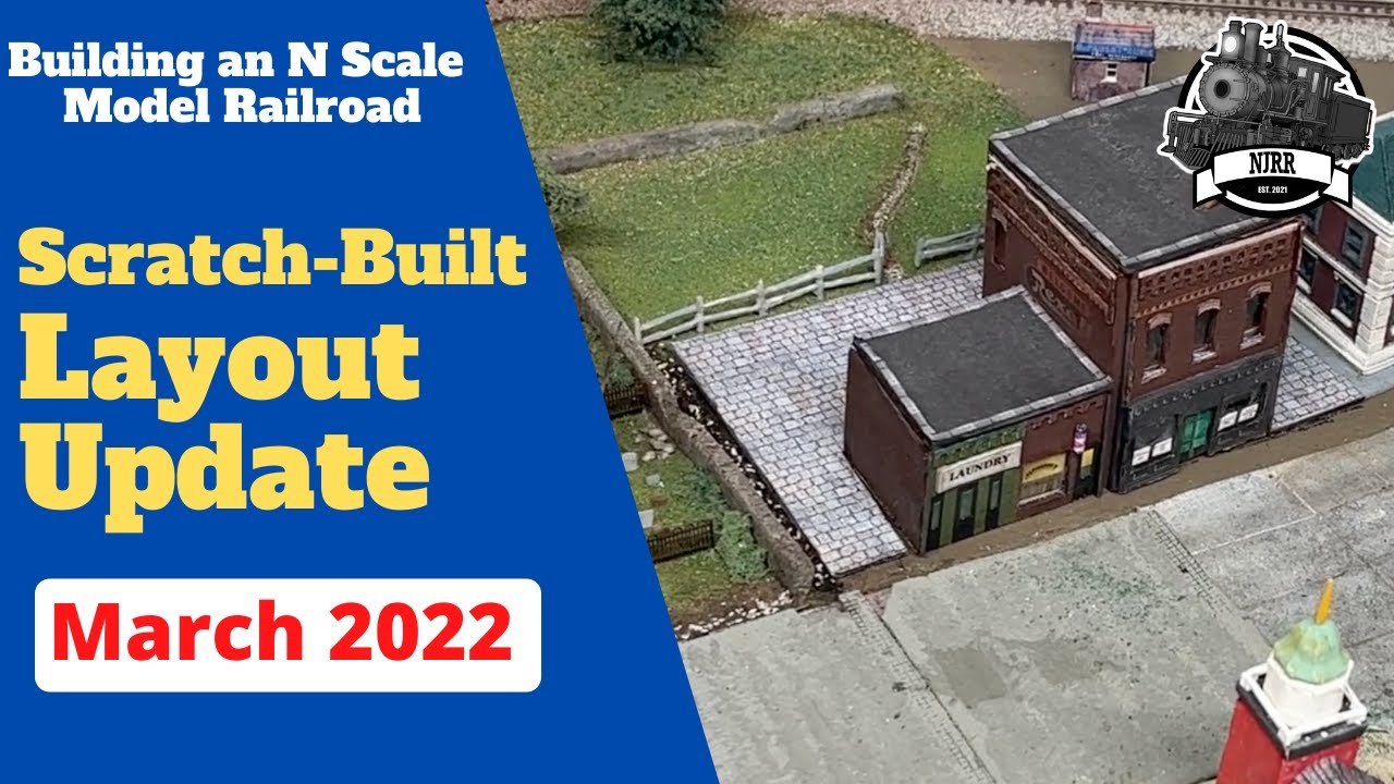 Layout Update - Scratch Building an N Gauge Model Railroad