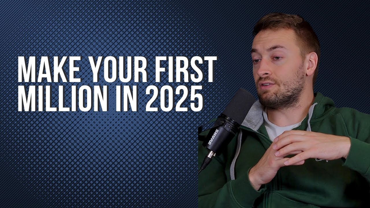 Make Your First Million in 2025 | Blueprint For Success