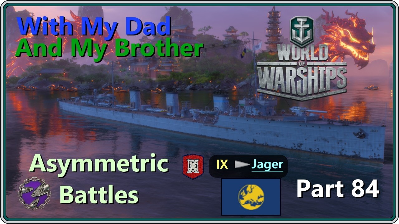 Live Stream: World of Warships Part 84 - Spam torpedoes!! (With My Dad and @DustyRoadsGaming)