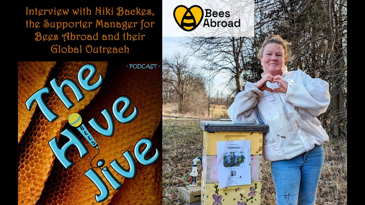 The Hive Jive discusses the Bees Abroad organization with Niki Backes