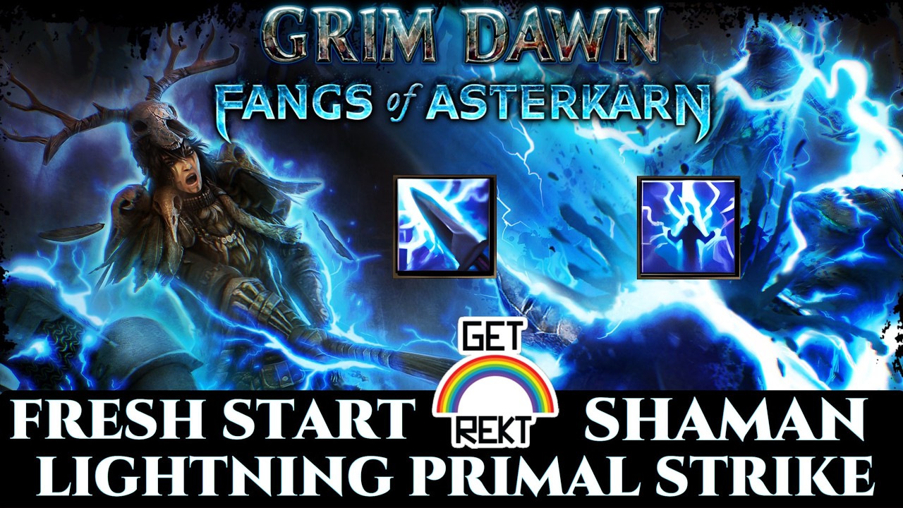 [HC] Fresh Start Primal Strike Shaman - Part 1 - Grim Dawn FoA Ready