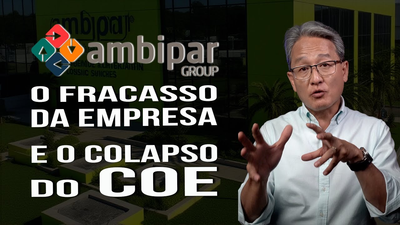 Ambipar - Por que a Empresa Fracassou e o Colapso do COE.