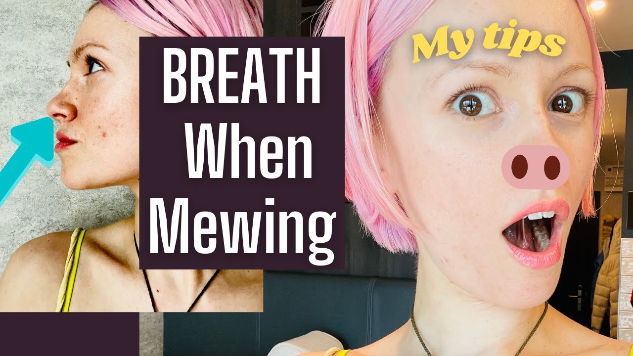 Improve Breathing When Mewing