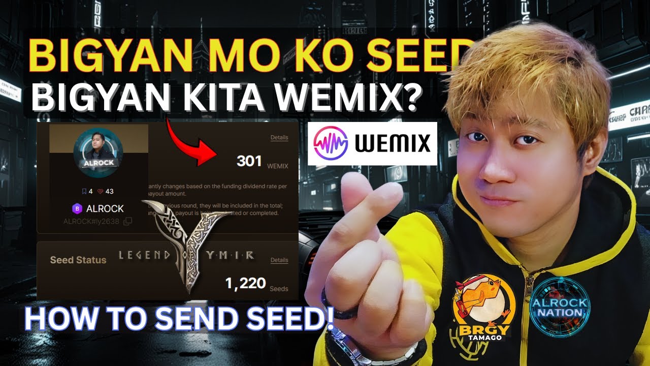How to SEND SEEDS Legend of Ymir | Bigyan mo Ko SEEDS Bigyan kita WEMIX!?