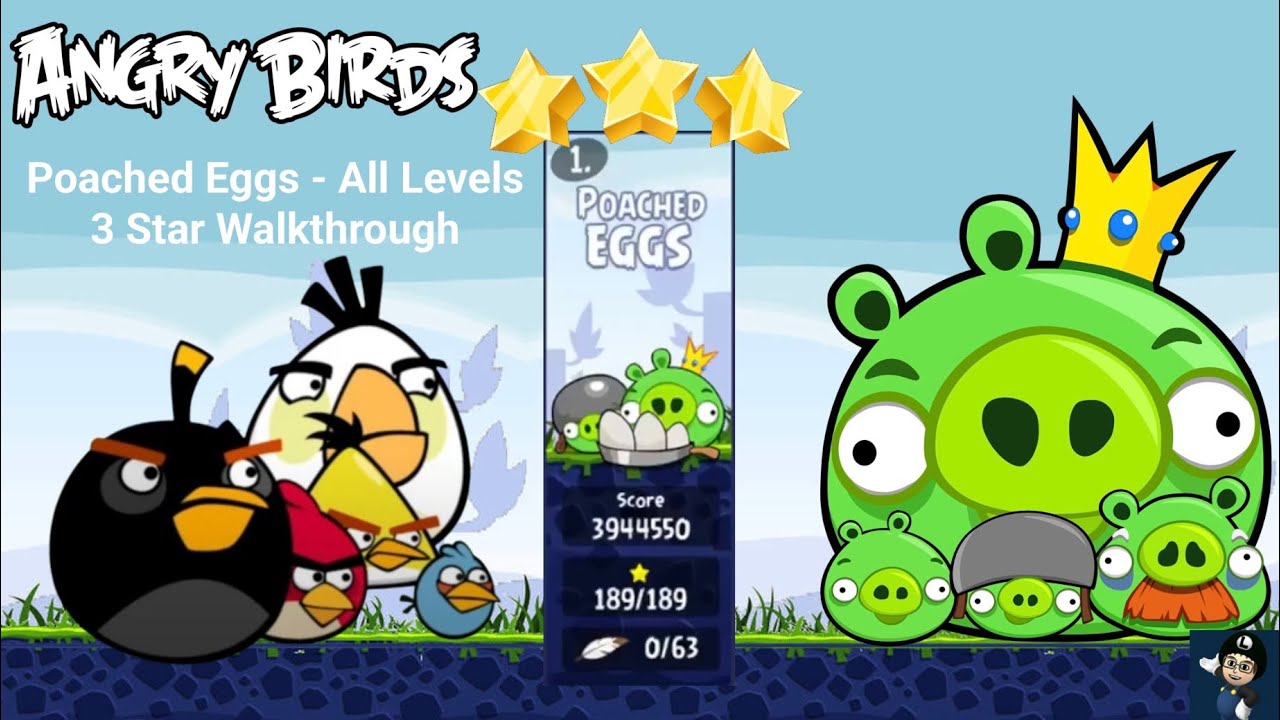 Angry Birds Classic: Poached Eggs - All Levels (3 Stars) (1K Subscribers Special)