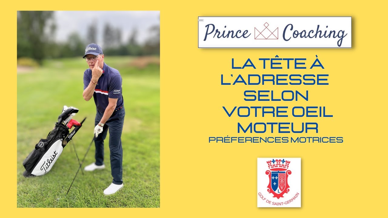 N'oublions pas le golf 67.... LA POSITION DE LA TÊTE A L'ADRESSE : L'OEIL MOTEUR