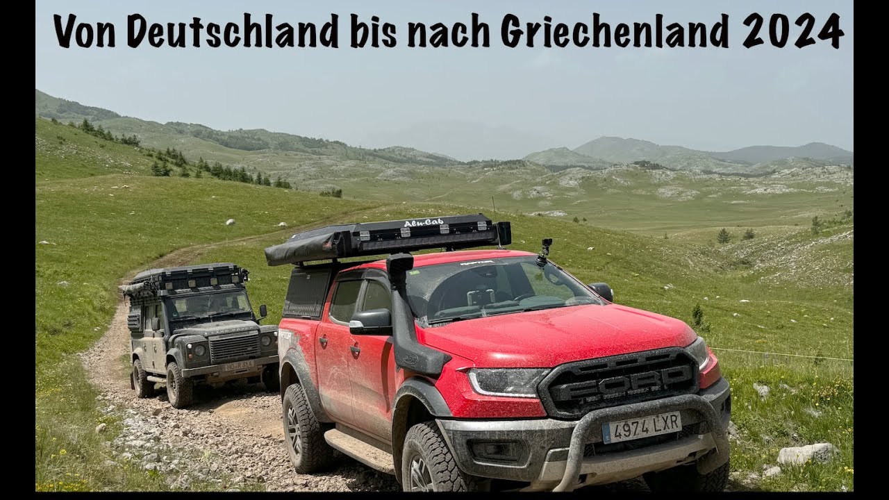 Offroad durch den Balkan bis auf den Peloponnes - Ein Overlanding Abendteuer