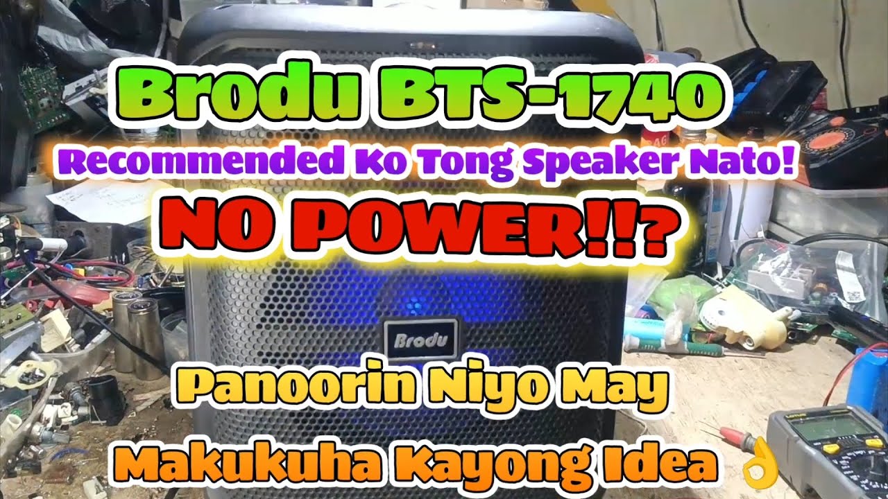 Brodu BTS-1740 No Power Paano Ayusin #share #repair  #bluetoothspeaker #brodu #portablespeaker