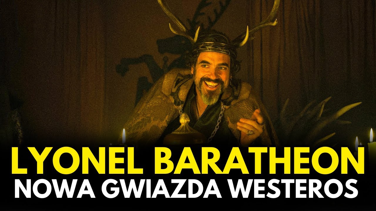LYONEL BARATHEON: WSZYSTKO, CO POWINIENEŚ WIEDZIEĆ O POSTACI Z RYCERZA SIEDMIU KRÓLESTW