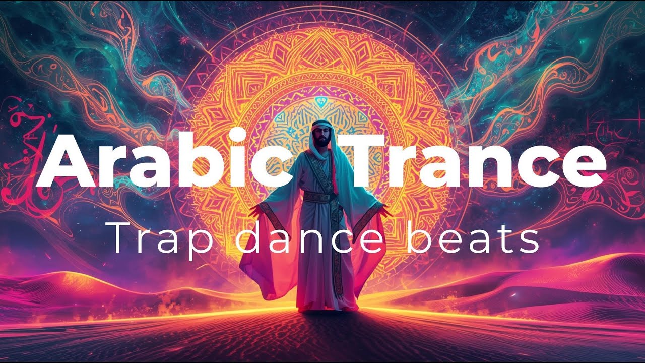 【Arabic trance~trap dance beats~ 】 chill beats,BGⅯ,study,work