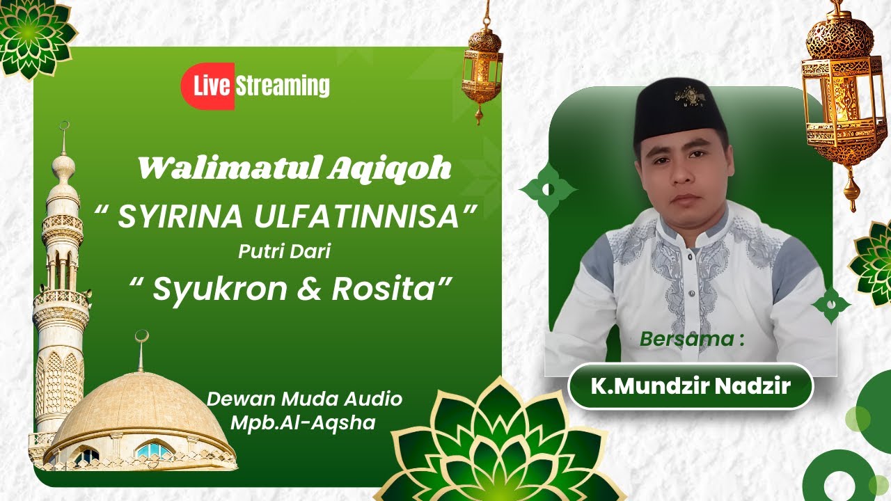 Live Streaming Tasyakkuran Walimatul Aqiqoh 