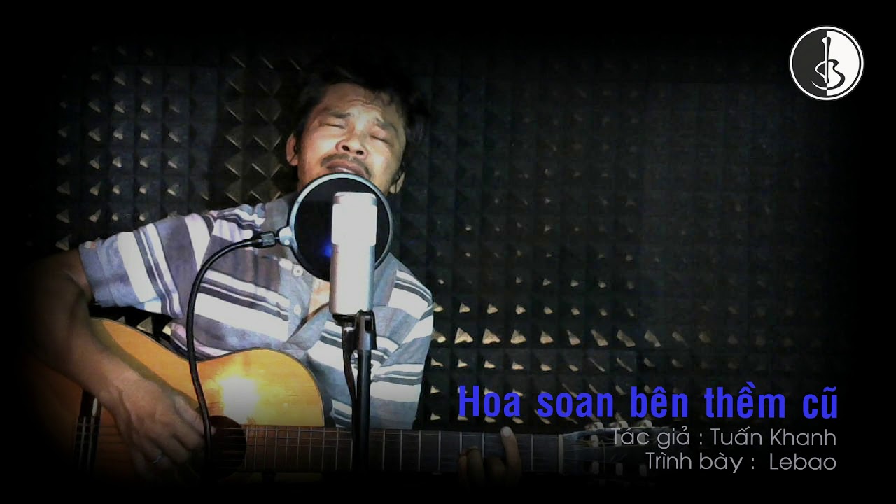 Lebao - HOA SOAN BEN THEM CU - Tac gia : Tuan Khanh