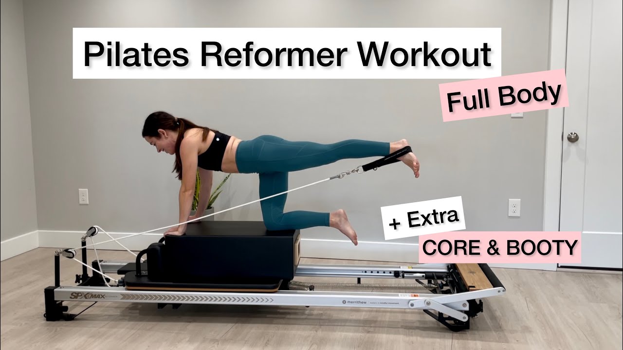Pilates Reformer Workout | Full Body | Extra Core & Booty
