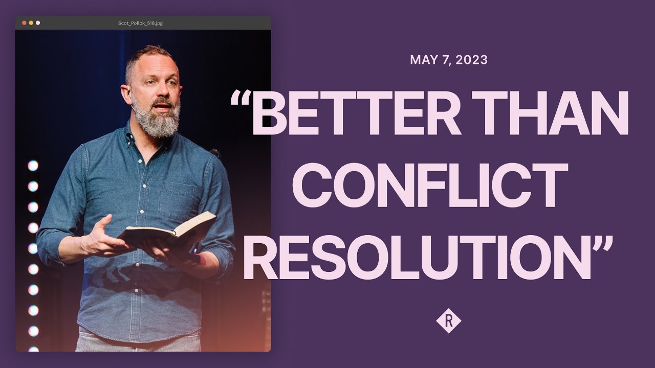 Better Than Conflict Resolution &ndash; Scot Pollok // Beautiful Gift