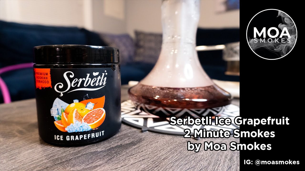 Serbetli Ice Grapefruit Review by Moa Smokes