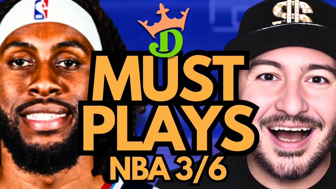 NBA DFS Friday 3/6 (DraftKings NBA MUST PLAYS) | NBA DFS Picks