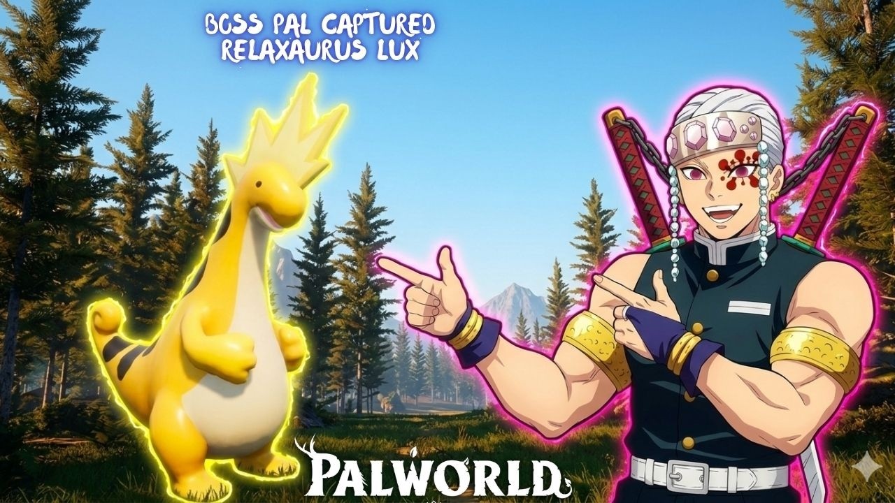 👒👒 Boss Hunt Ep. 14 ||  The DRAGON OF THUNDER! ⚡🦖 How to Catch Relaxaurus Lux in Palworld! 👒👒
