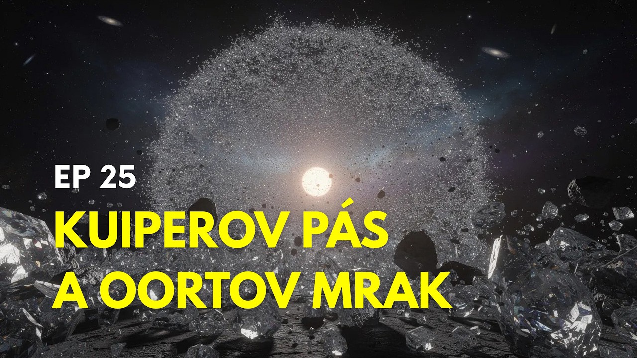 Ep.25 - Kuiperov pás a Oortov mrak