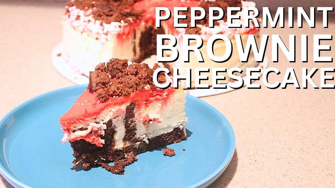 Peppermint Brownie Cheesecake | New York Style Cheesecake Recipe