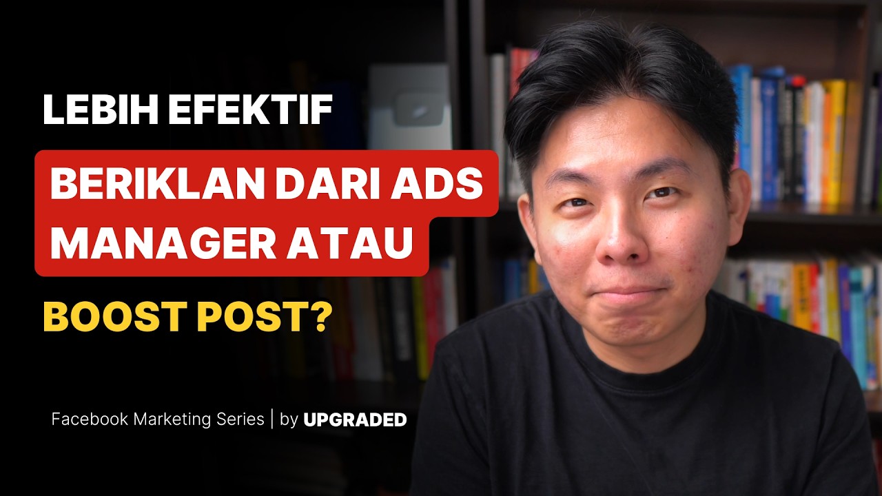 Lebih efektif Beriklan dari Ads Manager atau Boost Post ?