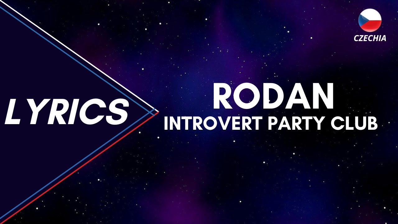 LYRICS / TEXT | RODAN - INTROVERT PARTY CLUB | ESCZ 2023