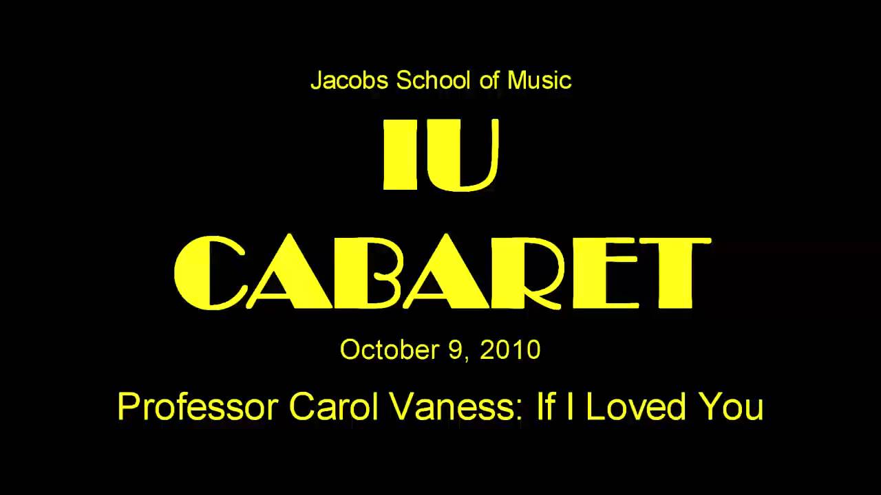 Carol Vaness in Performance - Jacobs School of Music: IU CABARET October 3, 2010