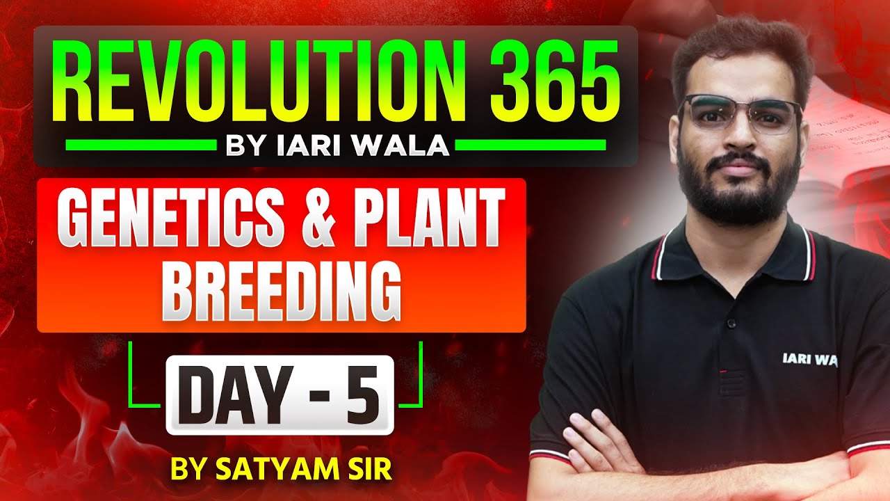Day 5 I  General Agriculture- Genetics & Plant Breeding I Revolution 365 by IARI Wala