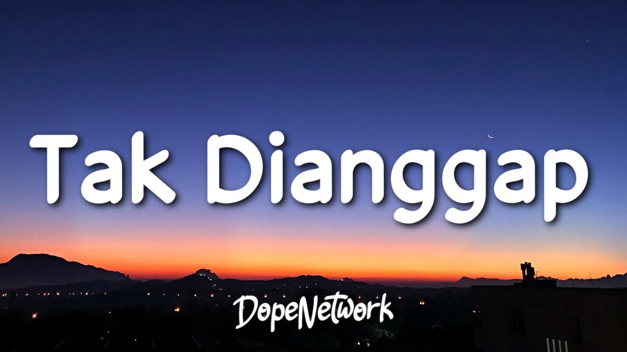 Lyodra - Tak Dianggap (Lirik Lagu / Lyrics)