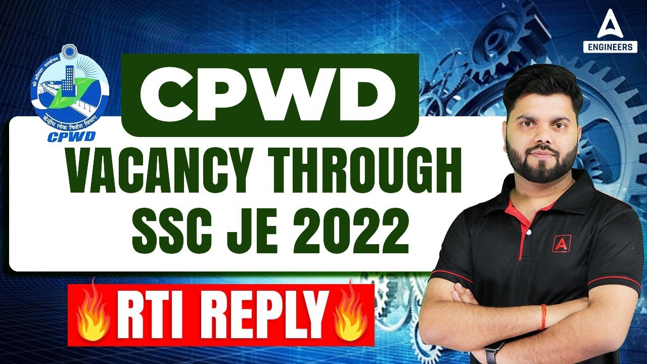 SSC JE | CPWD Vacancy through SSC JE 2022 | RTI Reply🔥