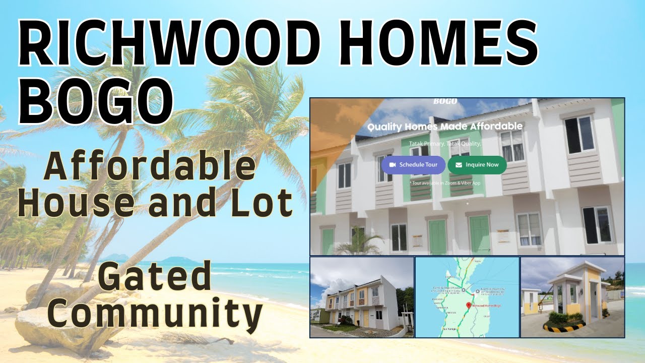 With these tips, you get House and Lot cheap - Richwood Homes Bogo, Philippines