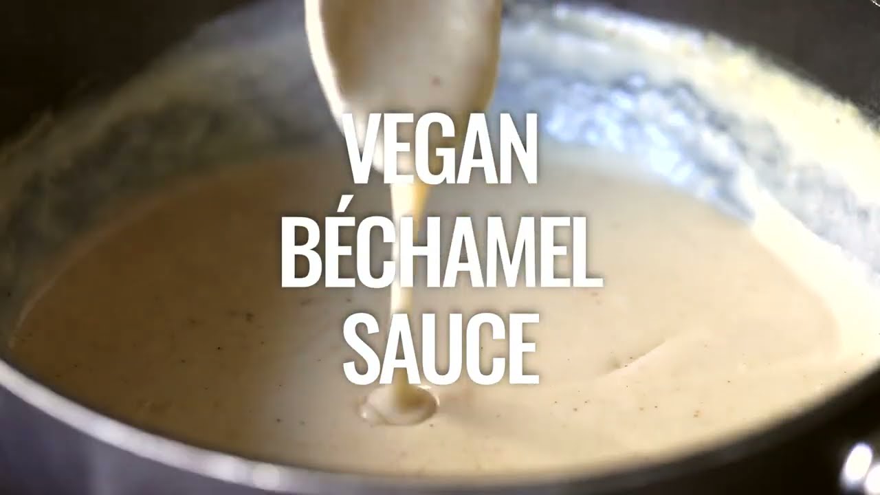 Vegan B&eacute;chamel Sauce Recipe (Vegan White Sauce)
