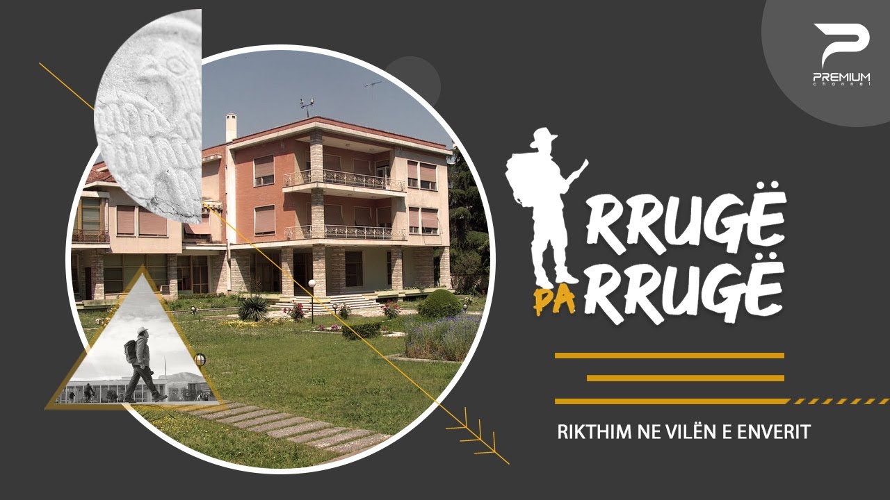 Rikthim në Vilën e Enverit, rrëfime ekskluzive nga Sokol Hoxha