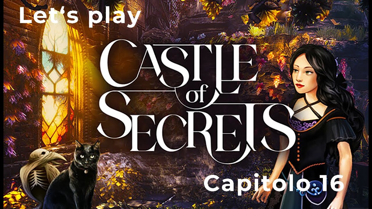 Castle of Secrets: Capitolo 16 Walkthrough