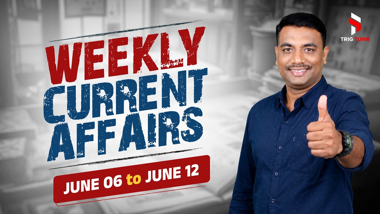 June 6 to 12 Current Affairs Malayalam | Weekly Current Affairs for All PSC Exam | Trig Turn PSC