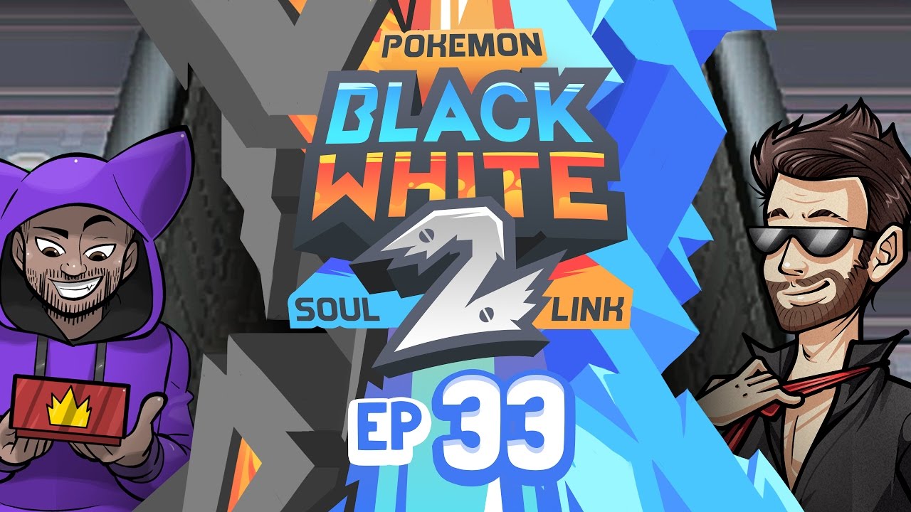 Pokémon Black 2 & White 2 Soul Link Randomized Nuzlocke w/ ShadyPenguinn! - Ep 33 