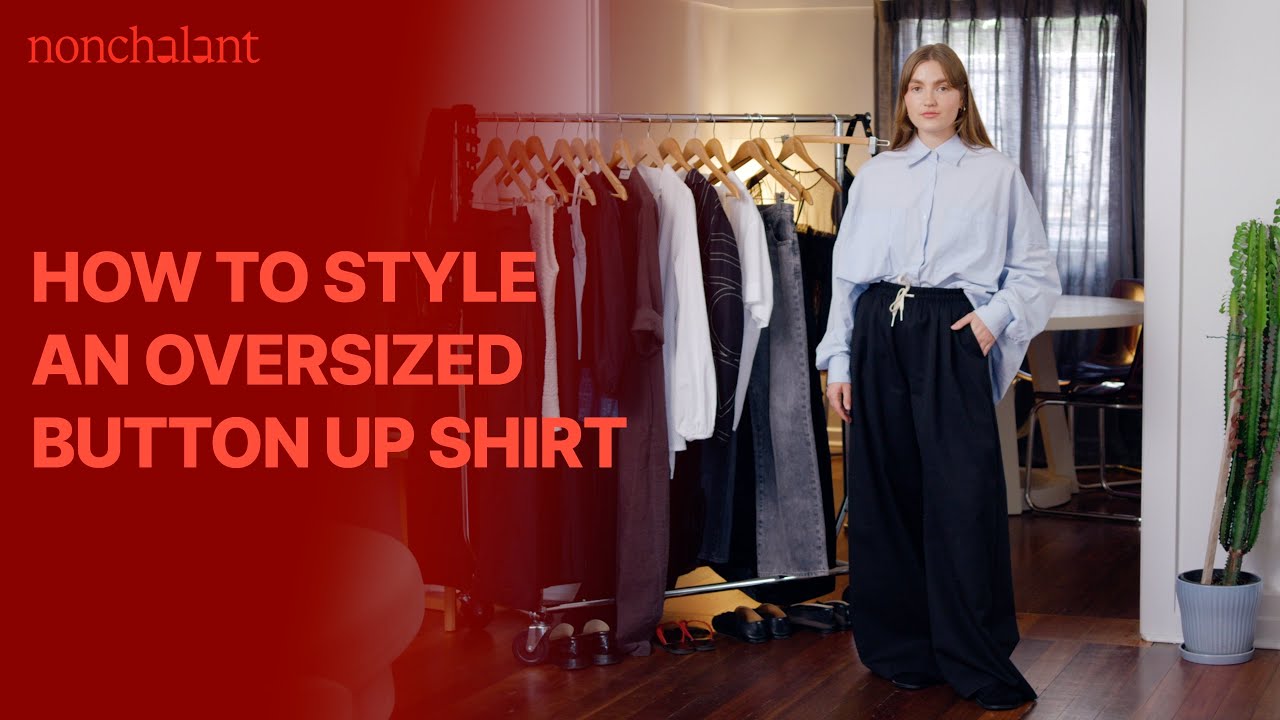 How to style an oversized button up shirt [3 ways]