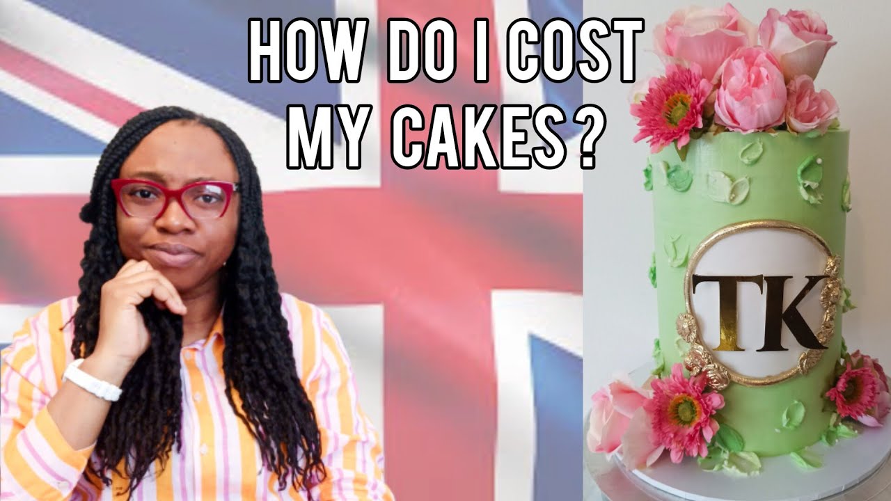 CAKE PRICING: Methods for Bakers in the UK. How do I cost my cakes?🇬🇧 #cakebusiness #cakepricing