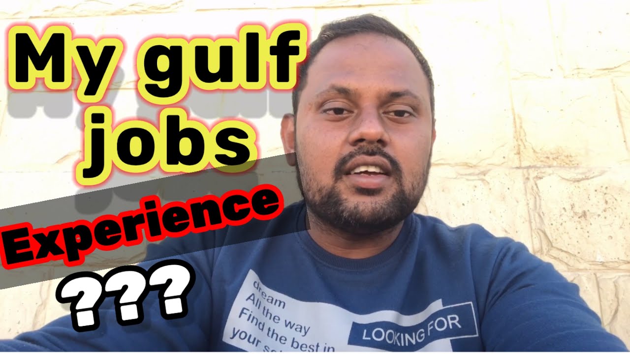 My gulf jobs experience ???