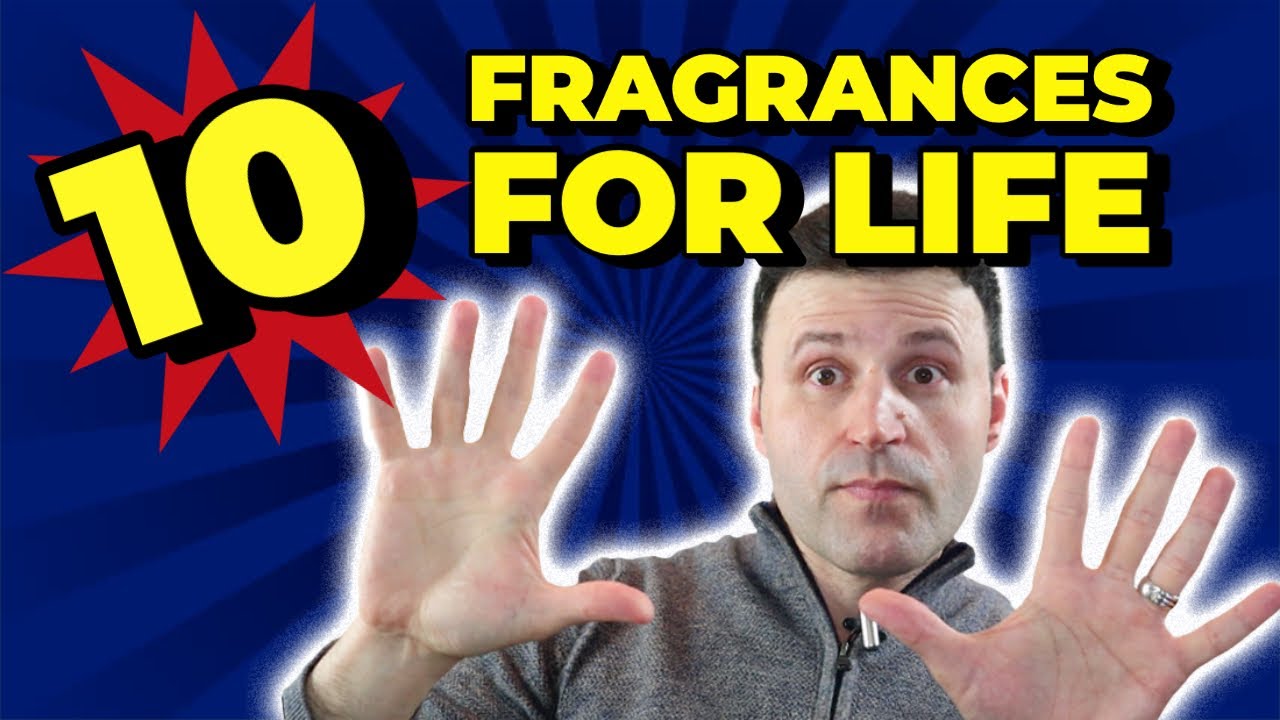 If I had to keep only 10 fragrances for life [ niche and designer fragrances ]