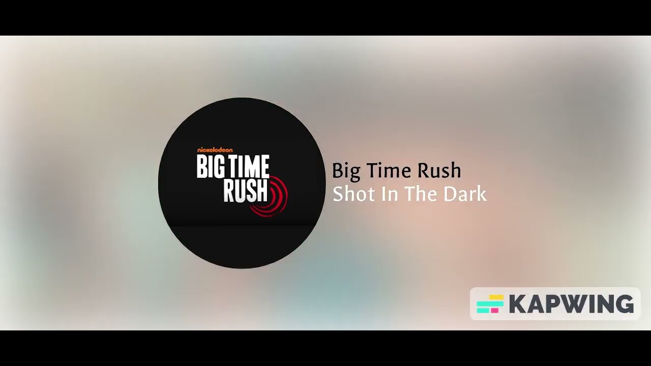 Big Time Rush - Shot In The Dark Instrumental